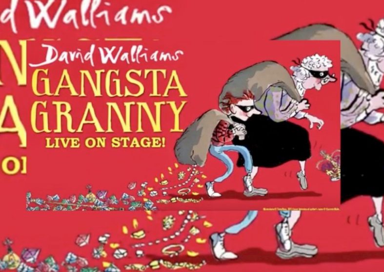 David Walliams’ Gangsta Granny – Garrick Theatre West End until Sept 3 David Walliams' Gangsta Granny