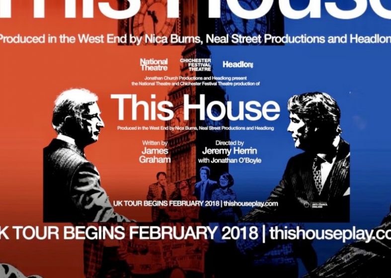 This House on Tour – from February 2018 – play about politics in mid 70s This House on tour from February