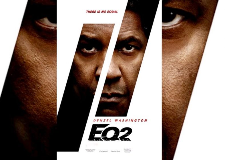 The Equalizer 2 Trailer – 17 August – action thriller stars Denzel Washington The Equalizer 2 Trailer