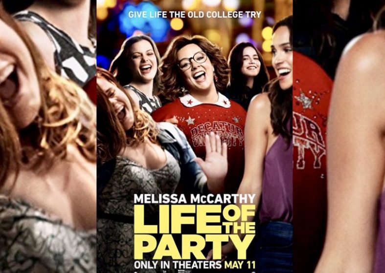 Life Of The Party Trailer – 11 May – college is fun and freedom Life Of The Party Trailer