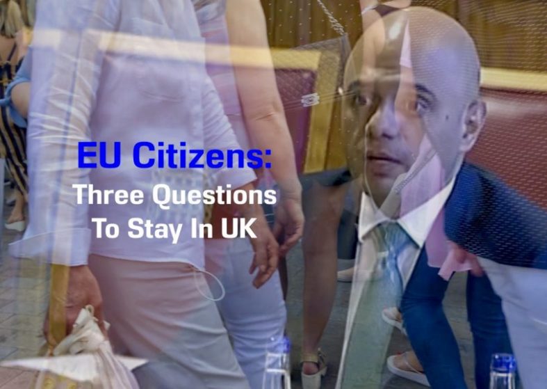 EU Citizens: Three Questions To Stay In UK – government pledges quick decision EU Citizens: Three Questions To Stay In UK