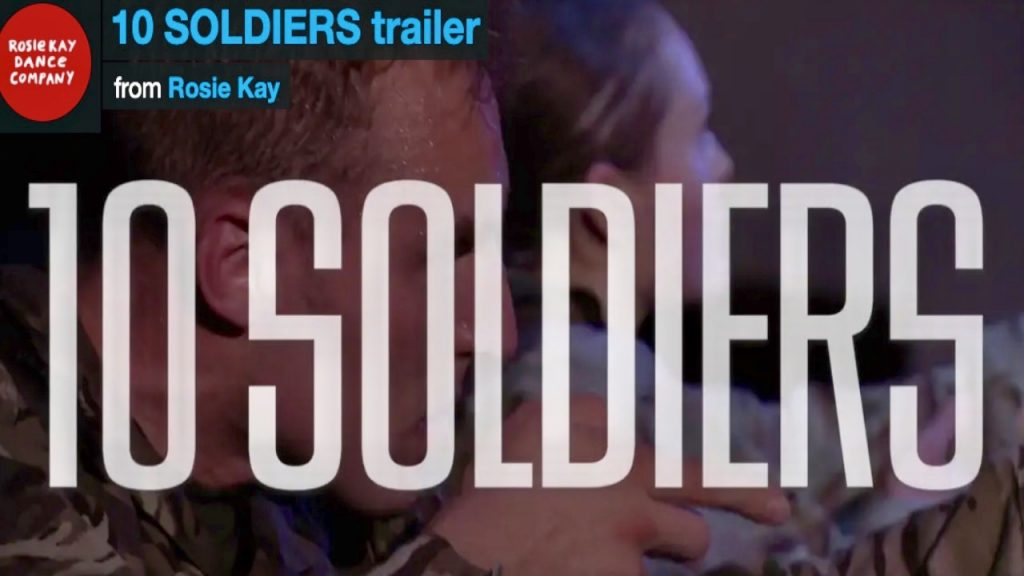 10 Soldiers | Rosie Kay Dance Company