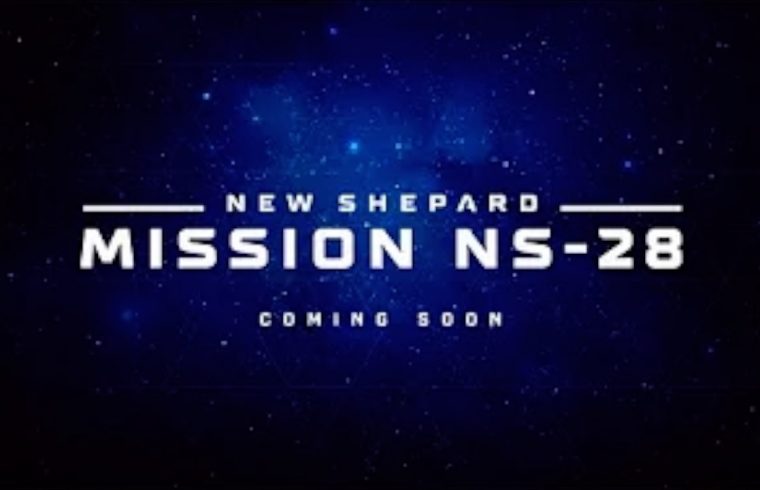 New Shepherd's Crewed NS-28 Mission