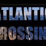 The best Atlantic crossing ever! until...
