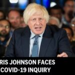 Live: Former PM Boris Johnson Faces UK Covid-19 Inquiry