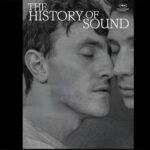 The History of Sound - trailer - 23 January