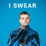 I Swear - trailer - BAFTA?