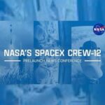 NASAs SpaceX Crew-12 Prelaunch Press Conference