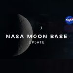 NASA Moon Base Update