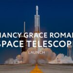 Nancy Grace Roman Space Telescope Launch